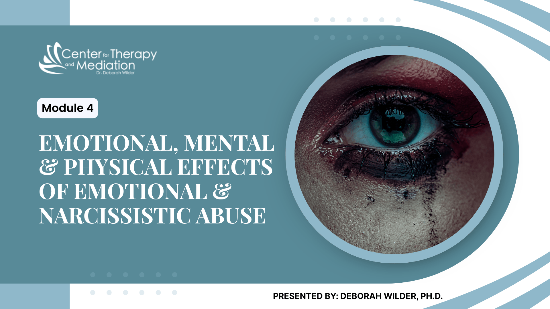 Module 4: The Emotional, Mental, and Physical Effects of Emotional & Narcissistic Abuse