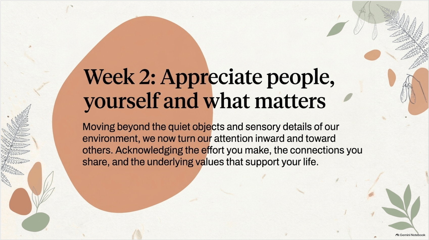 Week 2 — Appreciate people, yourself and what matters