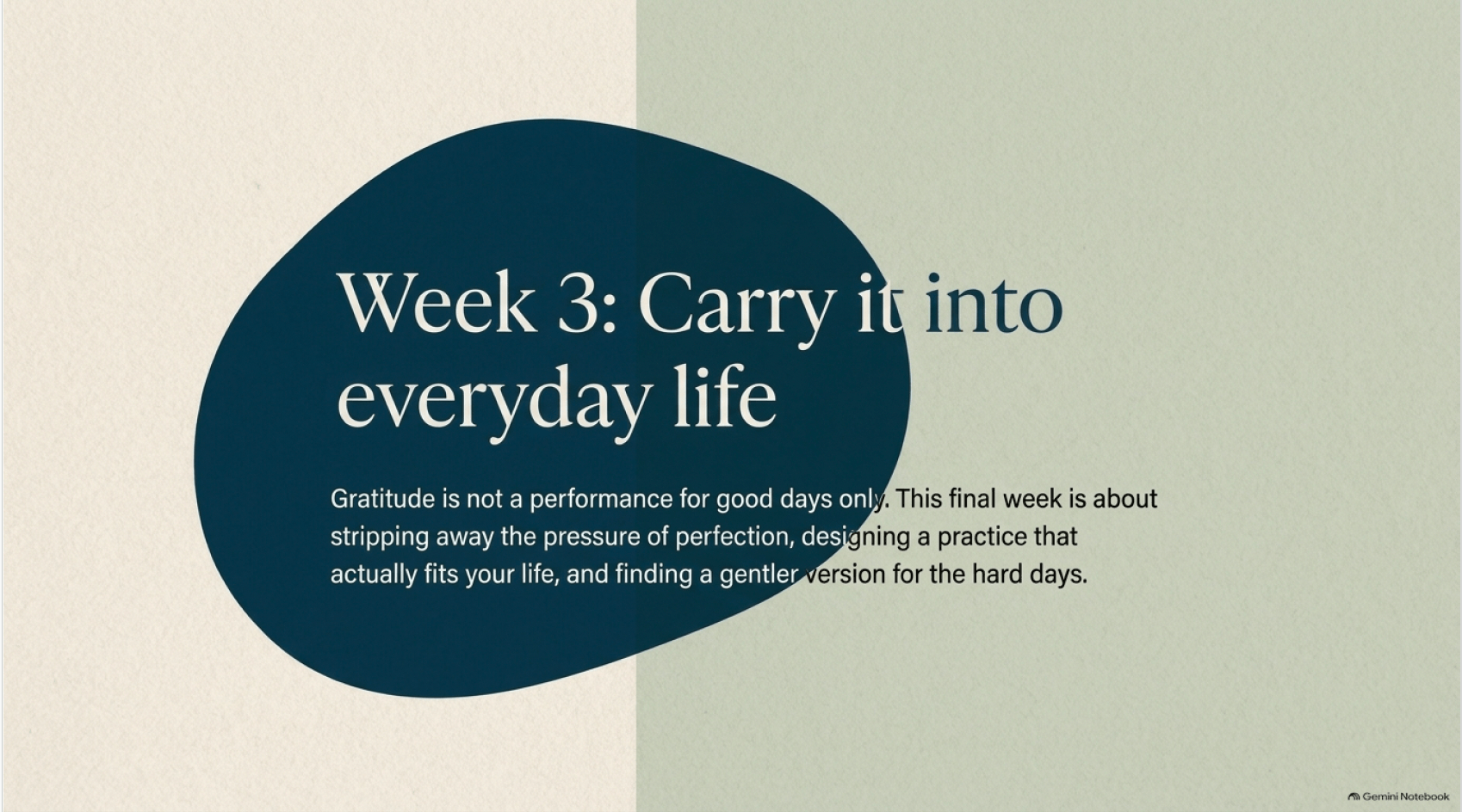 Week 3 — Carry it into everyday life